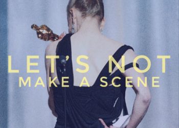 Let's Not Make A Scene